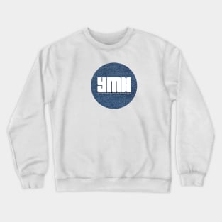 YMH - Your Mom's House Podcast Crewneck Sweatshirt